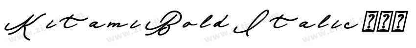 Kitami Bold Italic字体转换